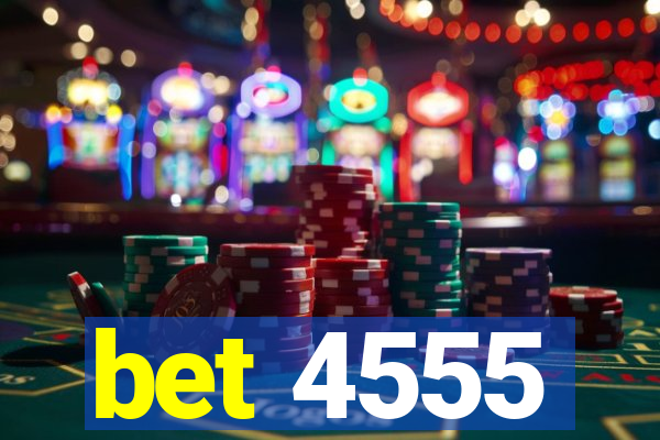 bet 4555